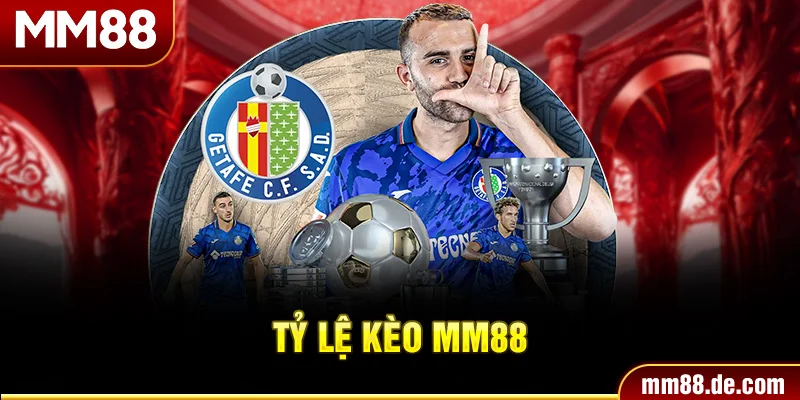 Tỷ lệ kèo mm88